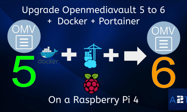 Upgrade Openmediavault 5 to 6 on your Raspberry Pi 4 – Episode 32